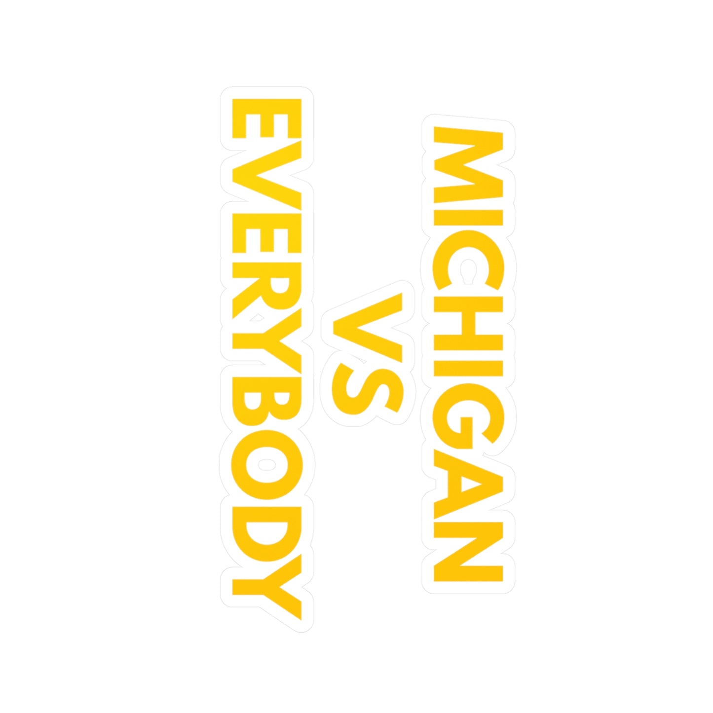 Michigan vs Everybody Kiss-Cut Vinyl Decals