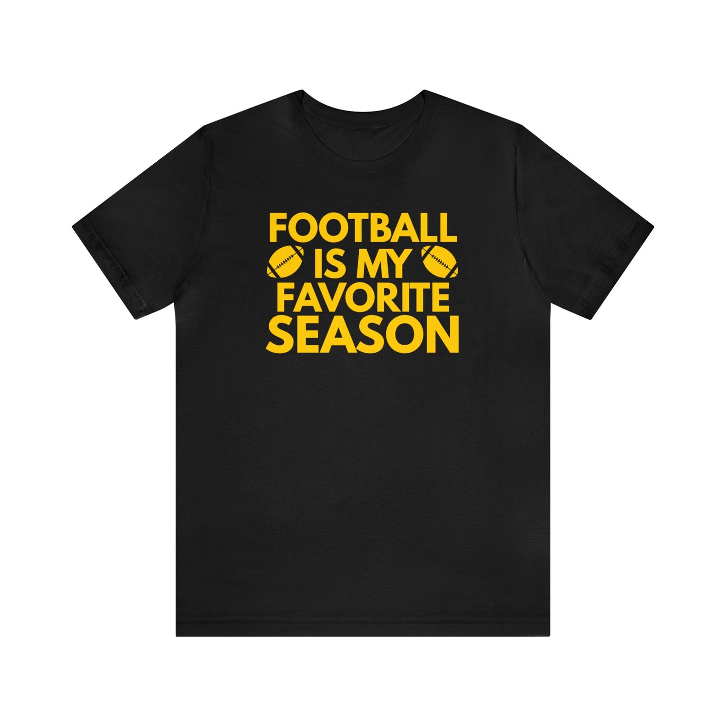 Football is my favorite season Short Sleeve Tee