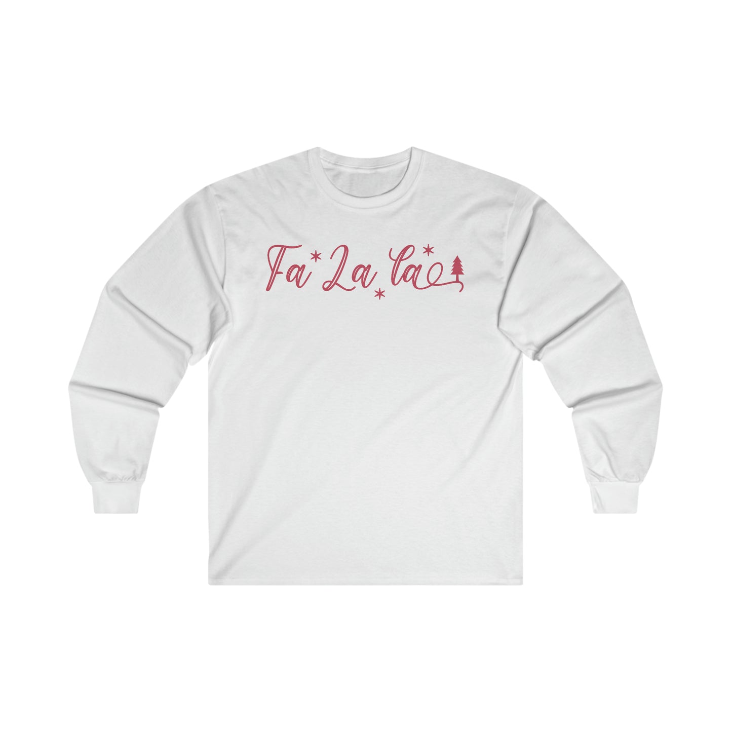 Fa La La Long Sleeve Tee