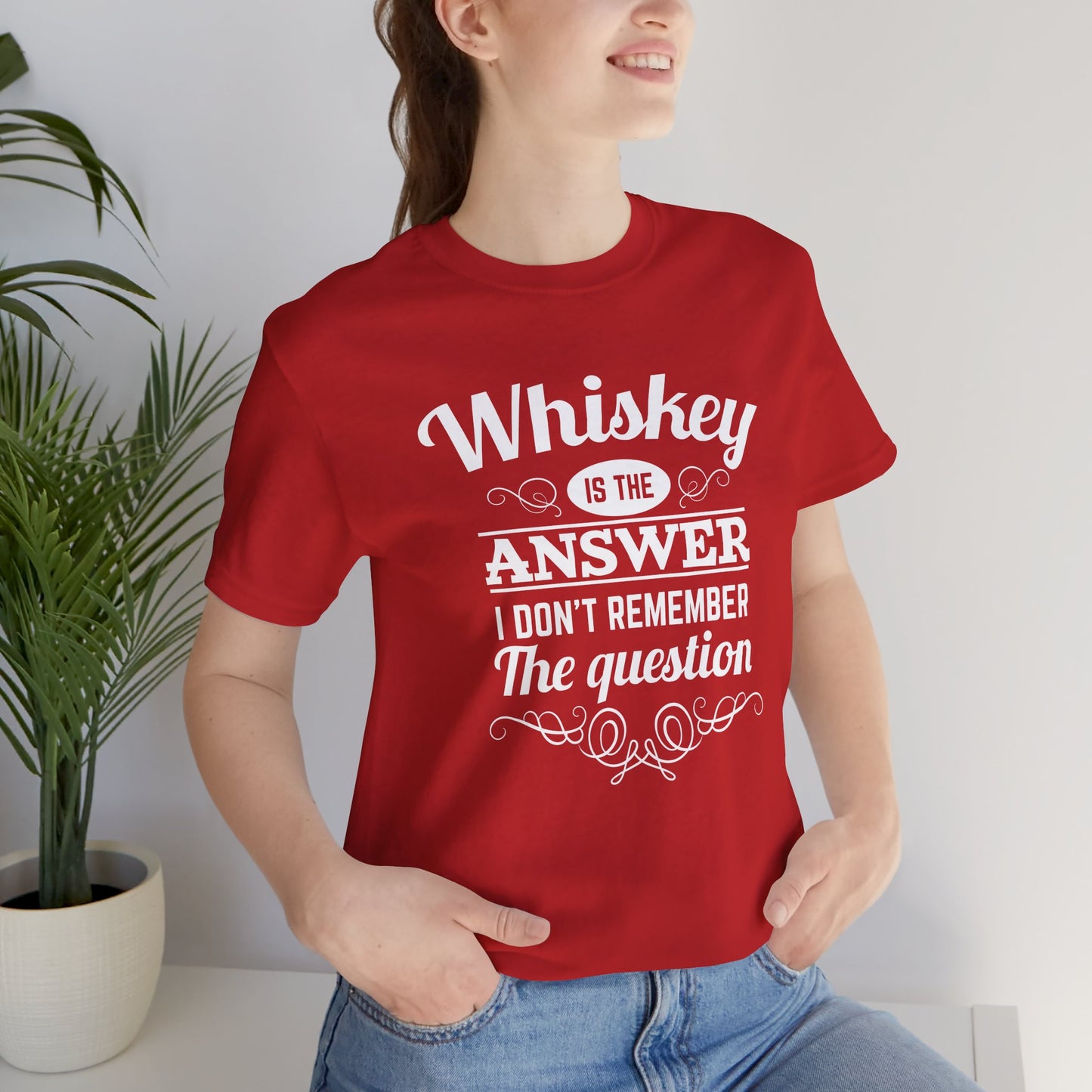 Whiskey is the Answer Short Sleeve Tee