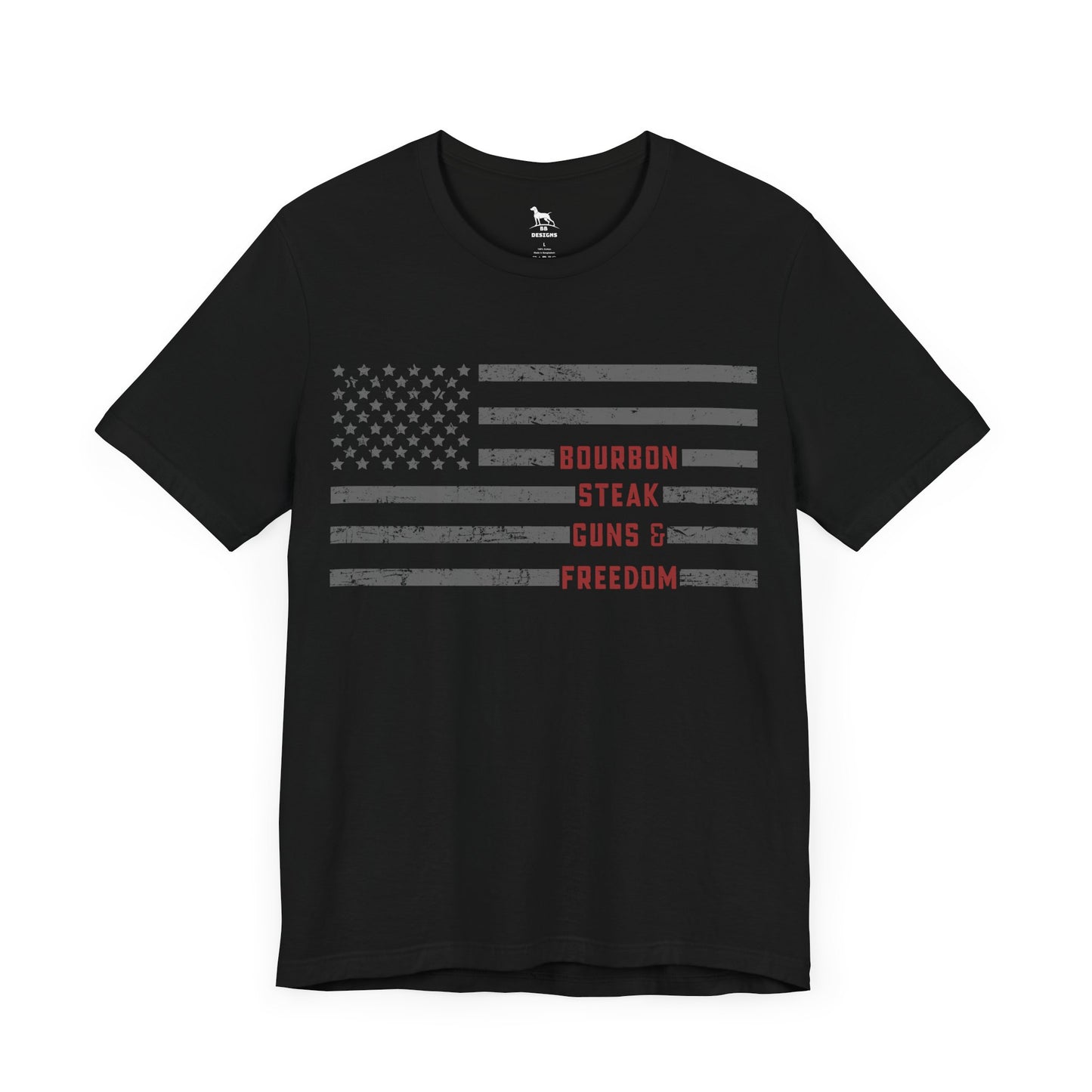 Bourbon, Steak, Guns & Freedom Short Sleeve Tee