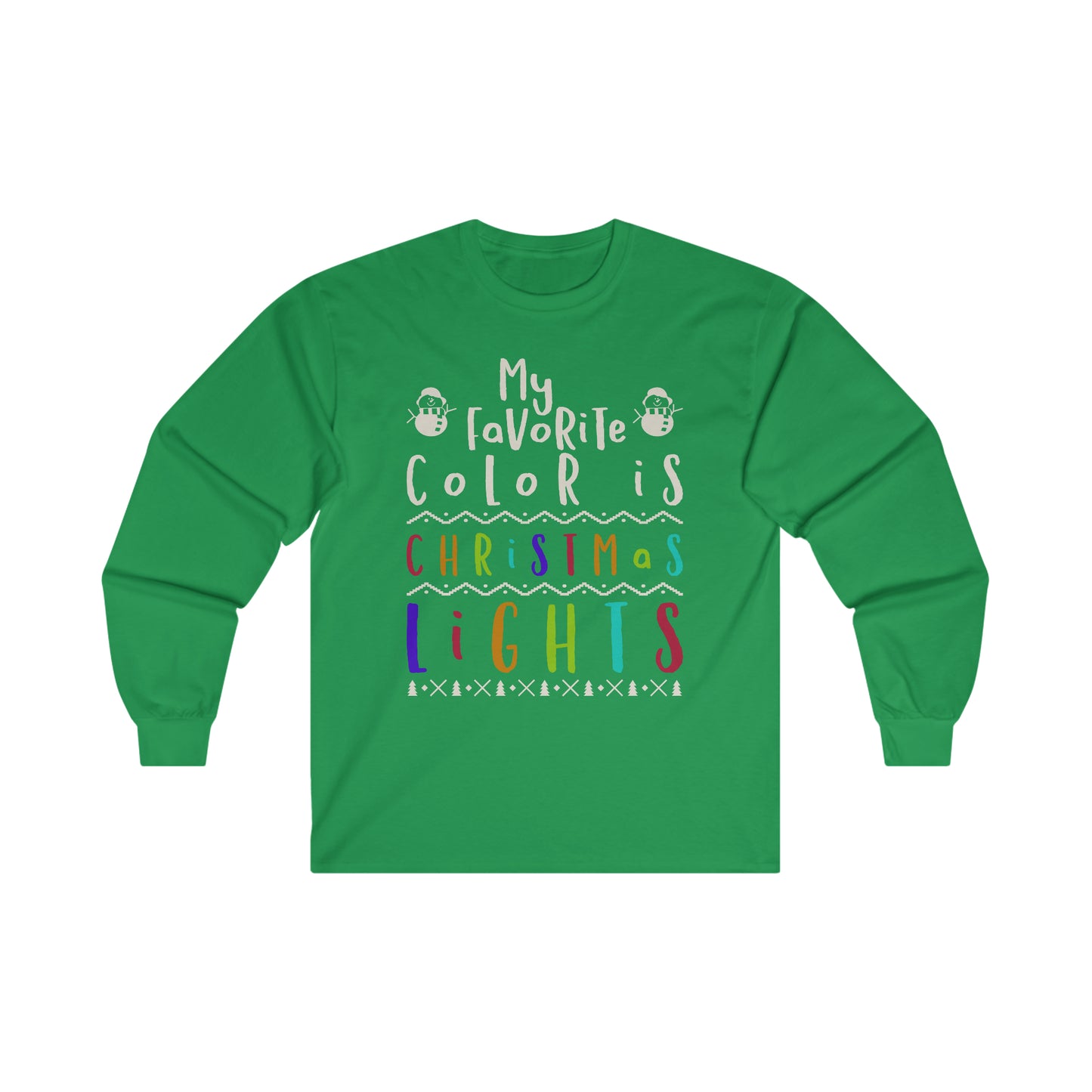 My Favorite Color is Christmas LightsUltra Cotton Long Sleeve Tee