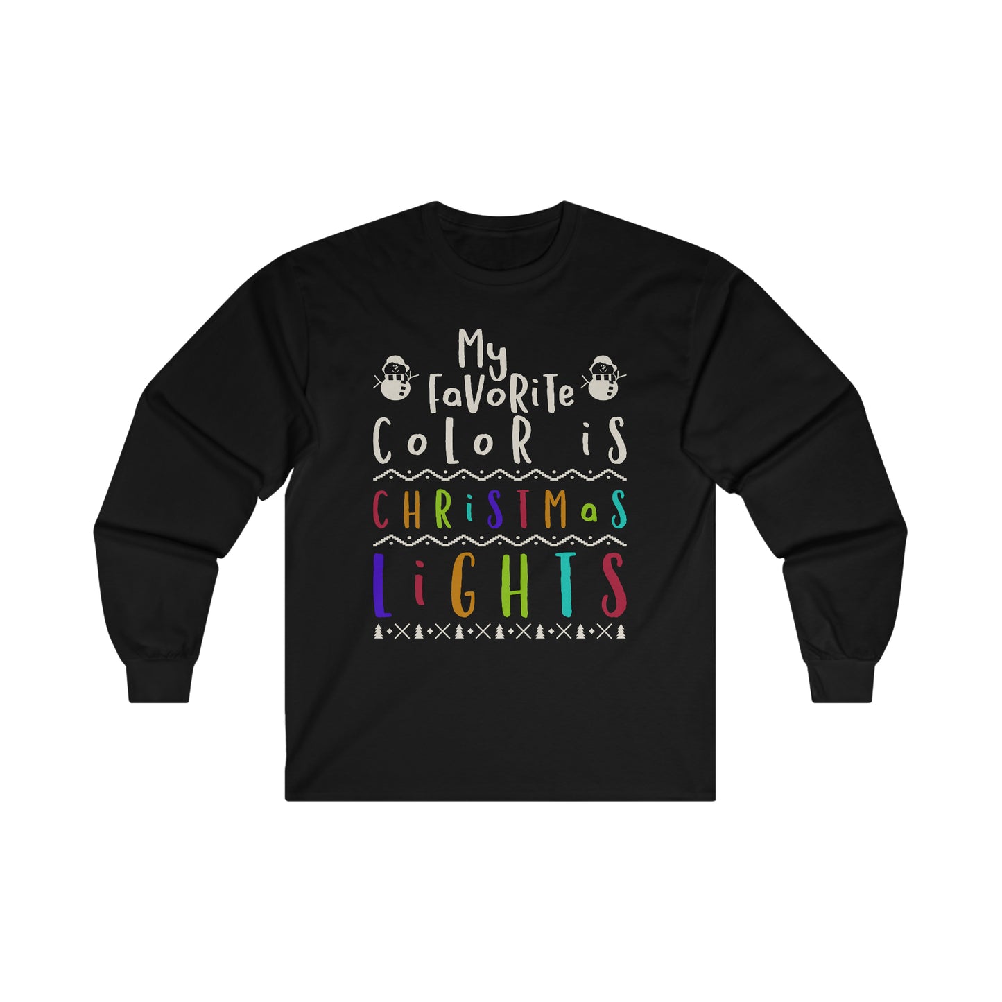 My Favorite Color is Christmas LightsUltra Cotton Long Sleeve Tee