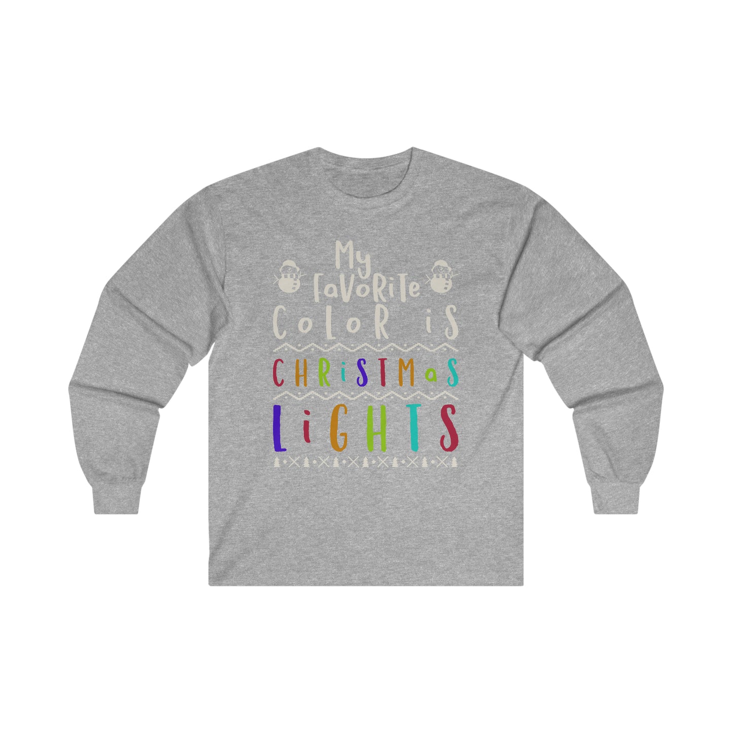 My Favorite Color is Christmas LightsUltra Cotton Long Sleeve Tee