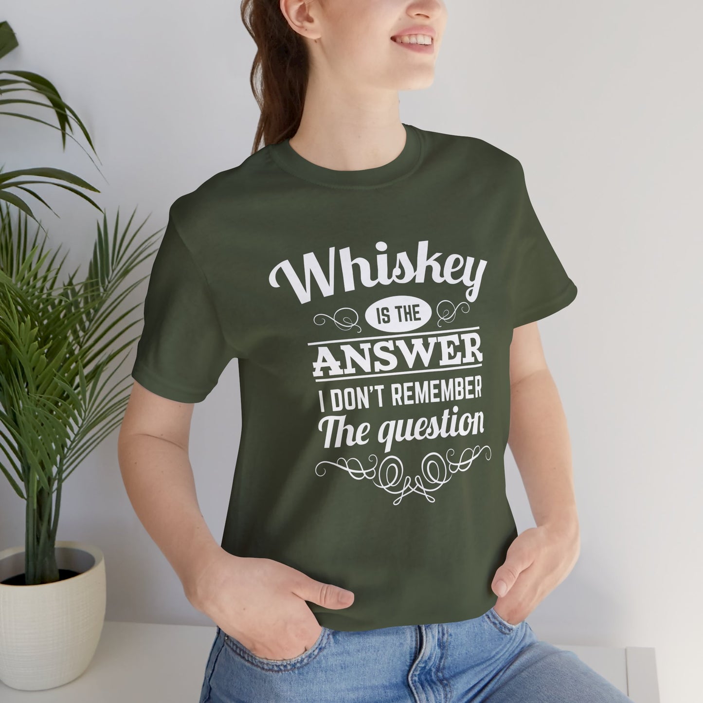 Whiskey is the Answer Short Sleeve Tee
