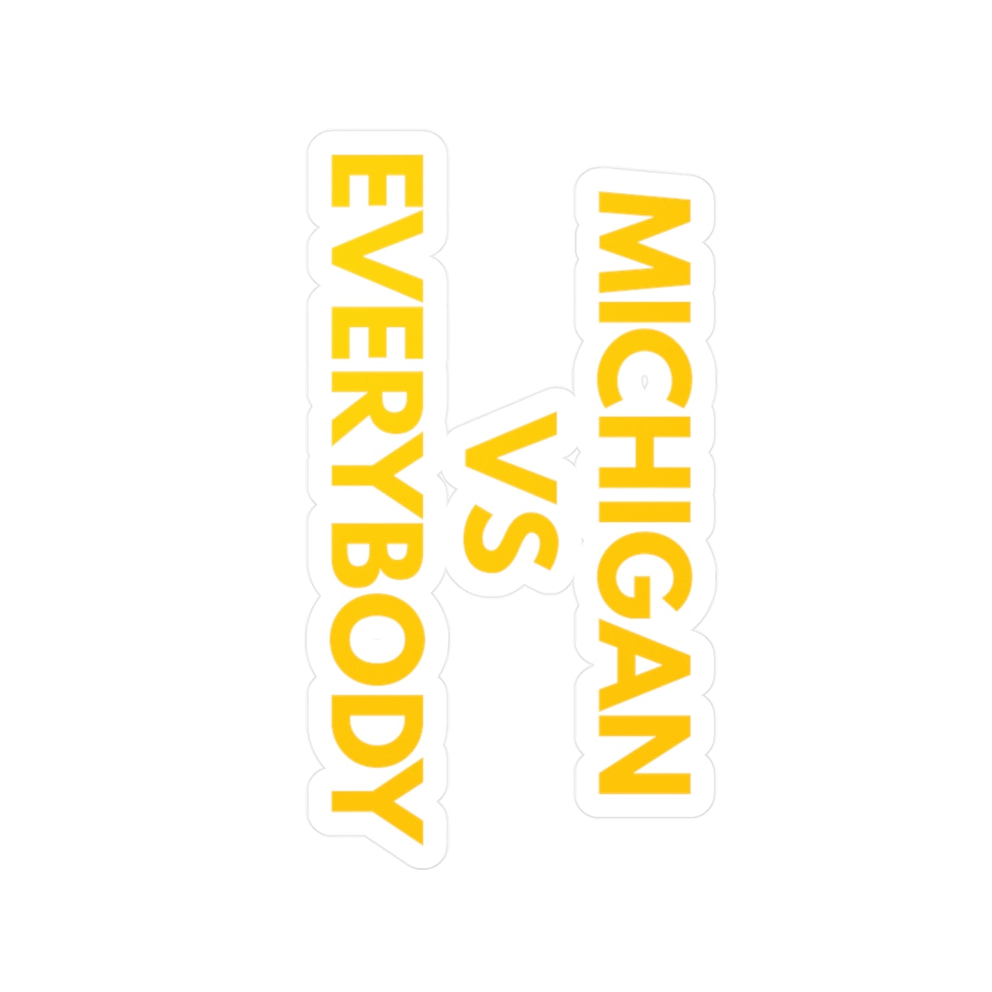 Michigan vs Everybody Kiss-Cut Vinyl Decals