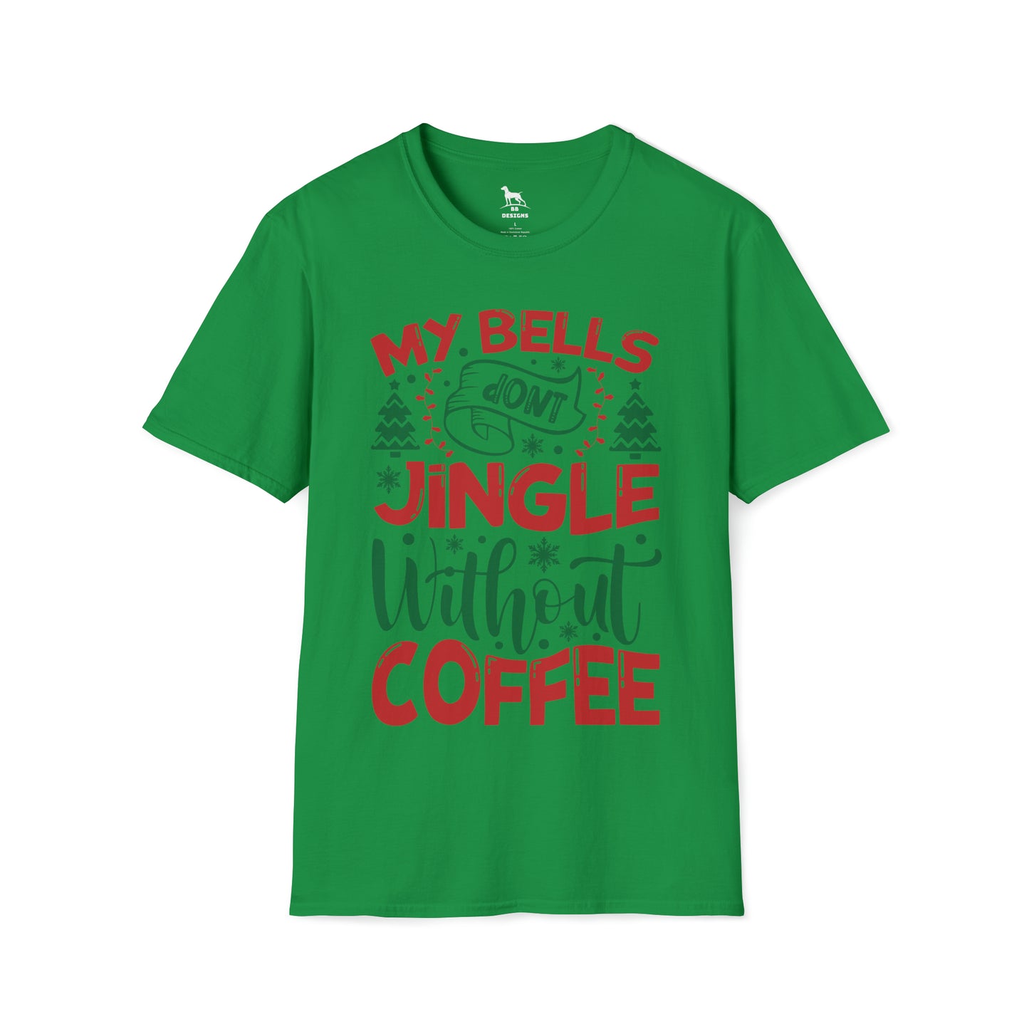 My Bells Don't Jingle Without Coffee Softstyle T-Shirt