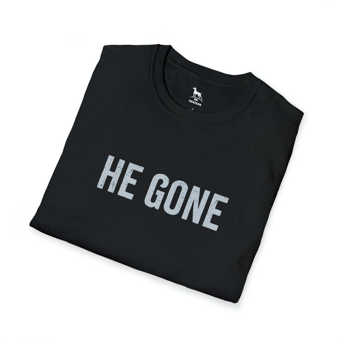 He Gone Softstyle T-Shirt