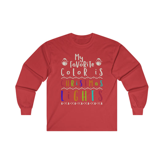 My Favorite Color is Christmas LightsUltra Cotton Long Sleeve Tee