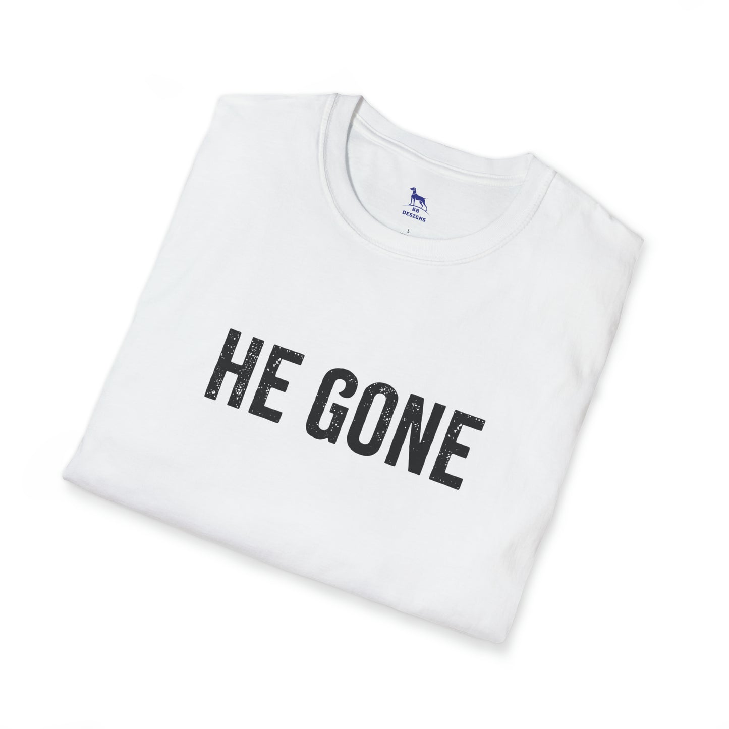 He Gone Softstyle T-Shirt