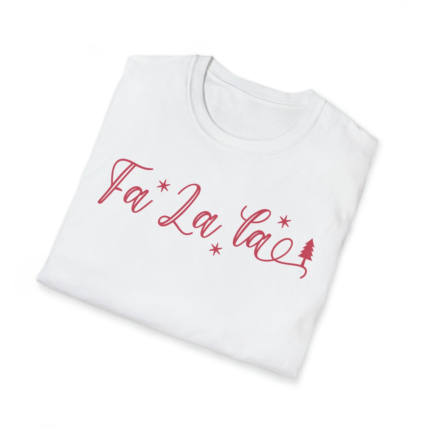 Fa La La Softstyle T-Shirt