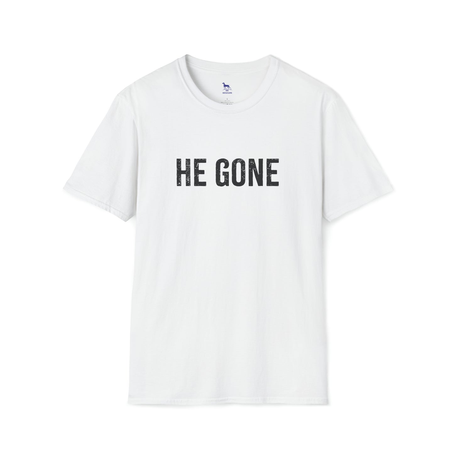 He Gone Softstyle T-Shirt